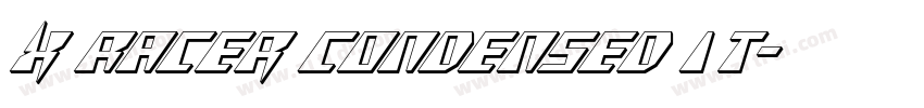 X Racer Condensed It字体转换 X Racer Condensed It字体转换